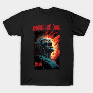 Zombies are coming. Run! T-Shirt